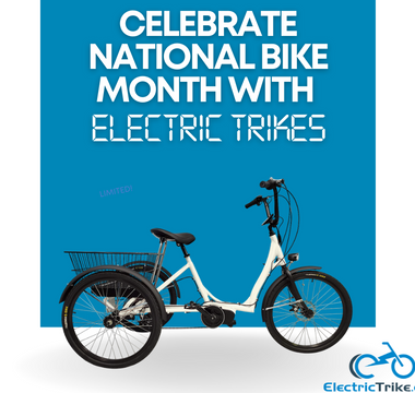 ElectricTrike.com is celebrating National Bike Month